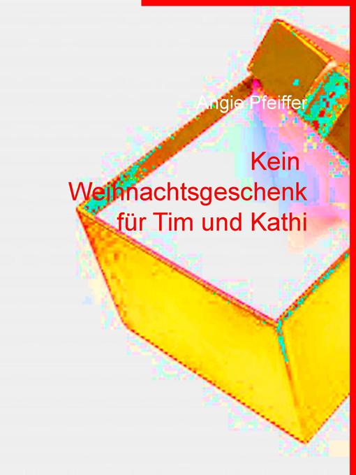 Cover image for Kein Weihnachtsgeschenk für Tim und Kathi